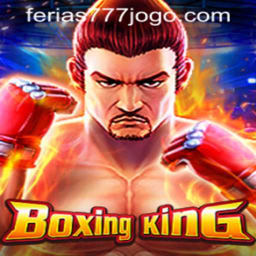 BoxingKing and the Exciting World of Ferias777 PH Login